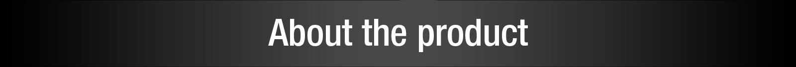 About the product