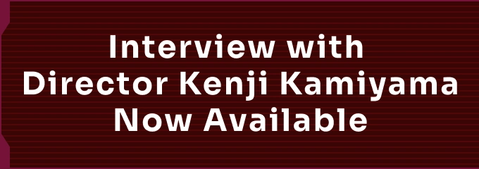 Interview with Director Kenji Kamiyama Now Available